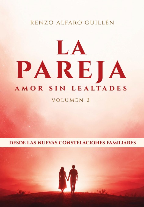 LA PAREJA, AMOR SIN LEALTADES Vol.2